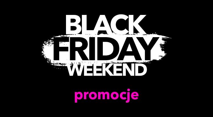 Black Friday Weekend: sprawdź promocje na weekend 24 – 26 listopada