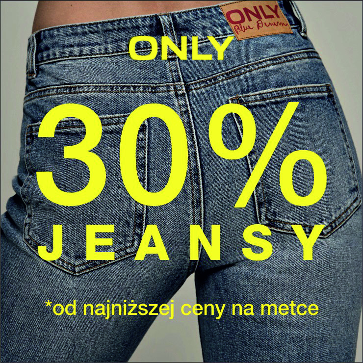 -30% na jeansy od najniższej ceny na metce