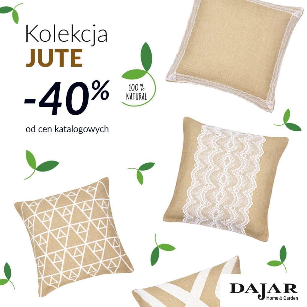 -40% na kolekcję JUTE