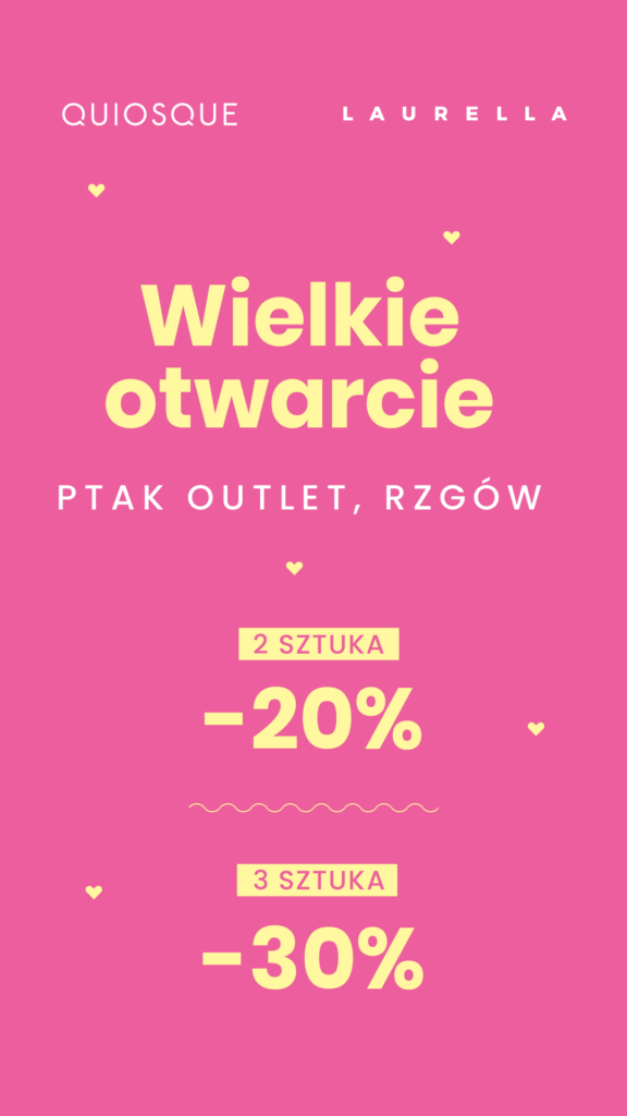 Wielkie otwarcie salonu LAURELLA i QUIOSQUE !